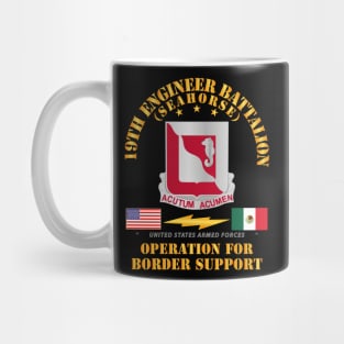 Faithful Patriot -  19th Engineer Battalion - Border Support Mug